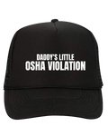 Daddy's Little OSHA Violation Trucker Hat - Black