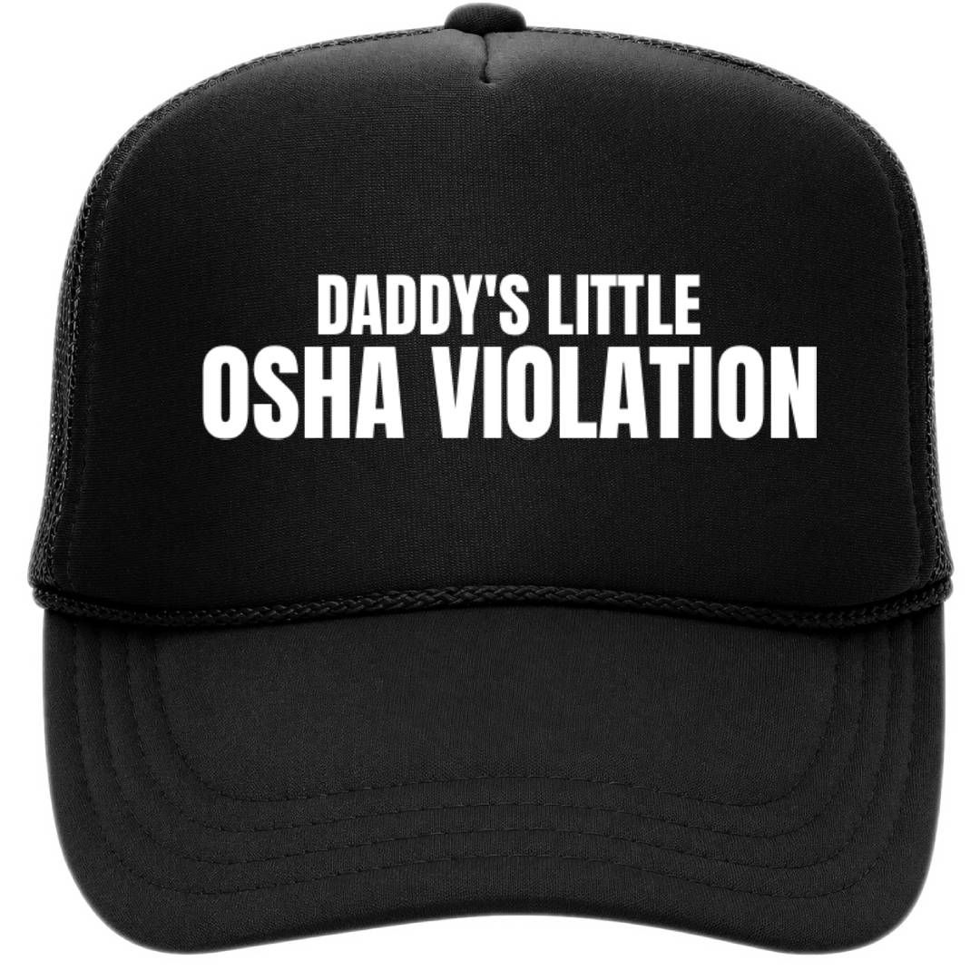 Daddy's Little OSHA Violation Trucker Hat - Black